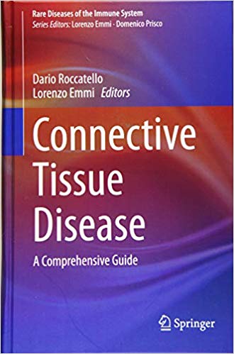 Connective Tissue Disease: A Comprehensive Guide – Volume 1 (Rare Diseases of the Immune System) 1st ed. 2016 Edition PDF Connective Tissue Disease: A Comprehensive Guide – Volume 1 (Rare Diseases of the Immune System) 1st ed. 2016 Edition PDF