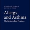 Allergy and Asthma: The Basics to Best Practices 1st ed. 2019 Edition PDF Allergy and Asthma: The Basics to Best Practices 1st ed. 2019 Edition PDF