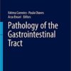 Pathology of the Gastrointestinal Tract (Encyclopedia of Pathology) 1st ed. 2017 Edition PDF