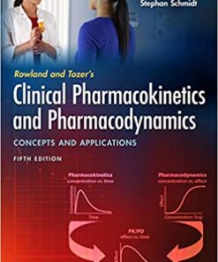 Rowland and Tozer’s Clinical Pharmacokinetics and Pharmacodynamics: Concepts and Applications Fifth Edition PDF
