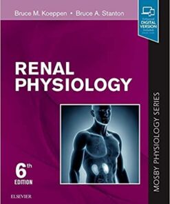 Renal Physiology: Mosby Physiology Series (Mosby’s Physiology Monograph) 6th Edition PDF