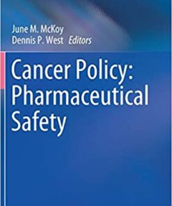 Cancer Policy: Pharmaceutical Safety (Cancer Treatment and Research) 1st ed. 2019 Edition PDF