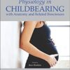 Physiology in Childbearing: with Anatomy and Related Biosciences 4th Edition PDF Physiology in Childbearing: with Anatomy and Related Biosciences 4th Edition PDF