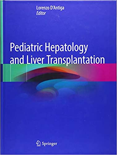 Pediatric Hepatology and Liver Transplantation 1st ed. 2019 Edition PDF