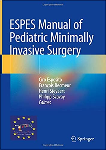 ESPES Manual of Pediatric Minimally Invasive Surgery 1st ed. 2019 Edition PDF