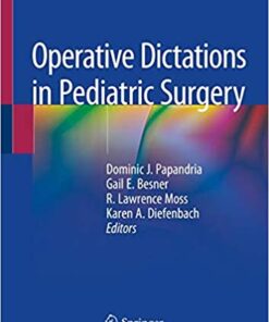 Operative Dictations in Pediatric Surgery 1st ed. 2019 Edition PDF