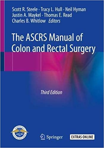 The ASCRS Manual of Colon and Rectal Surgery 3rd ed. 2019 Edition PDF