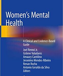 Women’s Mental Health: A Clinical and Evidence-Based Guide 1st ed. 2020 Edition PDF