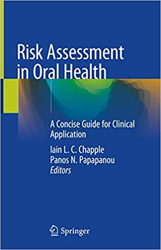 Risk Assessment in Oral Health: A Concise Guide for Clinical Application 1st ed. 2020 Edition PDF