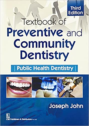 Textbook of Preventive and Community Dentistry: Public Health Dentistry PDF