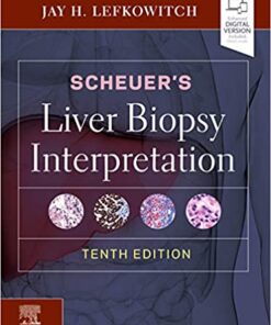 Scheuer’s Liver Biopsy Interpretation 10th Edition PDF