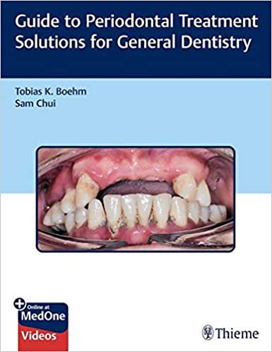 Guide to Periodontal Treatment Solutions for General Dentistry 1st Edition PDF Original & Video