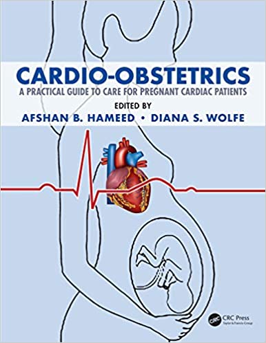 Cardio-Obstetrics: A Practical Guide to Care for Pregnant Cardiac Patients 1st Edition PDF Cardio-Obstetrics: A Practical Guide to Care for Pregnant Cardiac Patients 1st Edition PDF