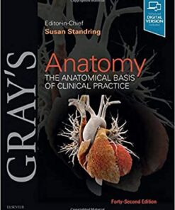 Gray’s Anatomy: The Anatomical Basis of Clinical Practice 42nd Edition PDF
