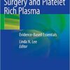 Hair Transplant Surgery and Platelet Rich Plasma: Evidence-Based Essentials 1st ed. 2020 Edition PDF Hair Transplant Surgery and Platelet Rich Plasma: Evidence-Based Essentials 1st ed. 2020 Edition PDF