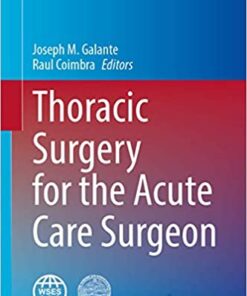 Thoracic Surgery for the Acute Care Surgeon 1st ed. 2021 Edition PDF