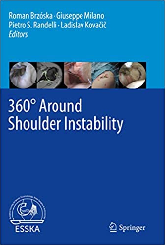 360° Around Shoulder Instability 1st ed. 2020 Edition PDF 360° Around Shoulder Instability 1st ed. 2020 Edition PDF
