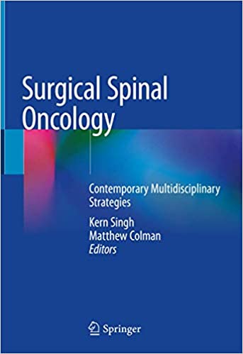 Surgical Spinal Oncology: Contemporary Multidisciplinary Strategies 1st ed. 2020 Edition PDF Surgical Spinal Oncology: Contemporary Multidisciplinary Strategies 1st ed. 2020 Edition PDF