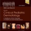 Paller and Mancini – Hurwitz Clinical Pediatric Dermatology: A Textbook of Skin Disorders of Childhood & Adolescence 6th Edition PDF