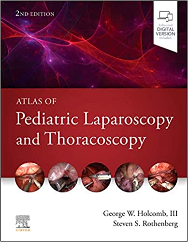 Atlas of Pediatric Laparoscopy and Thoracoscopy 2nd Edition PDF Original & Video