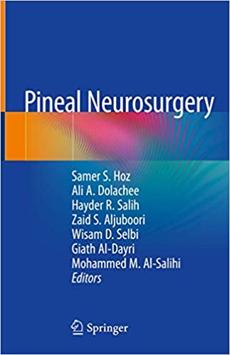 Pineal Neurosurgery 1st ed. 2020 Edition PDF Pineal Neurosurgery 1st ed. 2020 Edition PDF