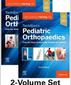 Tachdjian’s Pediatric Orthopaedics: From the Texas Scottish Rite Hospital for Children, 6th edition: 2-Volume Set 6th Edition PDF & Video