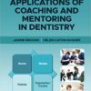 Practical Applications of Coaching and Mentoring in Dentistry 1st Edition PDF Practical Applications of Coaching and Mentoring in Dentistry 1st Edition PDF