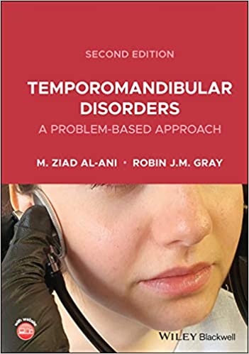 Temporomandibular Disorders: A Problem-Based Approach 2nd Edition PDF Temporomandibular Disorders: A Problem-Based Approach 2nd Edition PDF