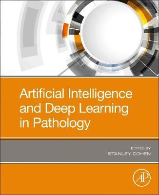 Artificial Intelligence and Deep Learning in Pathology PDF Artificial Intelligence and Deep Learning in Pathology PDF