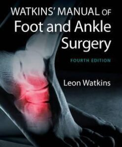 Watkins’ Manual of Foot and Ankle Medicine and Surgery Fourth Edition PDF