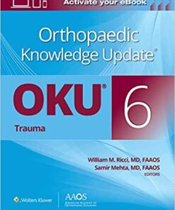 Orthopaedic Knowledge Update®: Trauma 6  (AAOS – American Academy of Orthopaedic Surgeons) Sixth Edition Epub