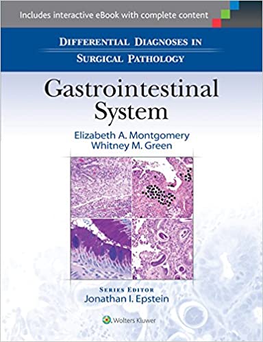 Differential Diagnoses in Surgical Pathology: Gastrointestinal System First Edition PDF Differential Diagnoses in Surgical Pathology: Gastrointestinal System First Edition PDF