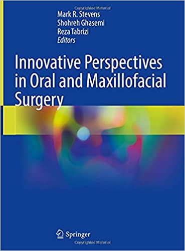 Innovative Perspectives in Oral and Maxillofacial Surgery 1st ed. 2021 Edition PDF