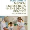 Basic Guide to Medical Emergencies in the Dental Practice (Basic Guide Dentistry Series) 2nd Edition pdf Basic Guide to Medical Emergencies in the Dental Practice (Basic Guide Dentistry Series) 2nd Edition pdf