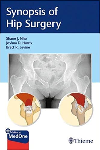 Synopsis of Hip Surgery 1st Edition PDF Synopsis of Hip Surgery 1st Edition PDF