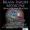 Brain Injury Medicine, Third Edition: Principles and Practice 3rd Edition EPUB Brain Injury Medicine, Third Edition: Principles and Practice 3rd Edition EPUB