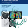 Endovascular Management of Ischemic Stroke: A Case-Based Approach 1st Edition PDF Endovascular Management of Ischemic Stroke: A Case-Based Approach 1st Edition PDF