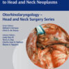 A Multidisciplinary Approach to Head and Neck Neoplasms (Otolaryng- Head and Neck Surgery) 1st Edition PDF A Multidisciplinary Approach to Head and Neck Neoplasms (Otolaryng- Head and Neck Surgery) 1st Edition PDF
