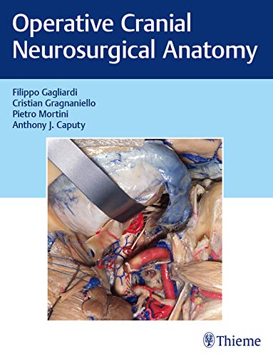 Operative Cranial Neurosurgical Anatomy 1st Edition PDF Operative Cranial Neurosurgical Anatomy 1st Edition PDF