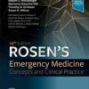 Rosen’s Emergency Medicine: Concepts and Clinical Practice: 2-Volume Set 10th Edition PDF Rosen’s Emergency Medicine: Concepts and Clinical Practice: 2-Volume Set 10th Edition PDF