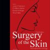 Surgery of the Skin: Procedural Dermatology 3rd Edition PDF & Video Surgery of the Skin: Procedural Dermatology 3rd Edition PDF & Video