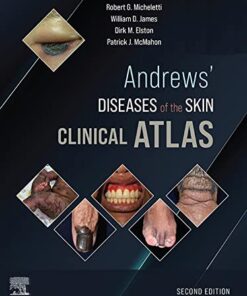Andrews’ Diseases of the Skin Clinical Atlas 2nd Edition PDF Original