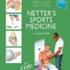 Netter’s Sports Medicine (Netter Clinical Science) 3rd Edition PDF Original Netter’s Sports Medicine (Netter Clinical Science) 3rd Edition PDF Original