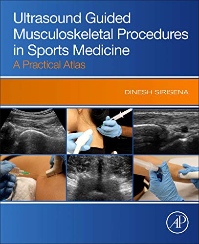 Ultrasound Guided Musculoskeletal Procedures in Sports Medicine: A Practical Atlas 1st Edition PDF Original Ultrasound Guided Musculoskeletal Procedures in Sports Medicine: A Practical Atlas 1st Edition PDF Original