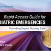 Rapid Access Guide for Pediatric Emergencies: Providing Expert Nursing Care (Original PDF from Publisher) Rapid Access Guide for Pediatric Emergencies: Providing Expert Nursing Care (Original PDF from Publisher)