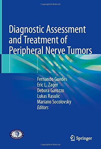 Diagnostic Assessment and Treatment of Peripheral Nerve Tumors 1st ed. 2021 Edition PDF Original Diagnostic Assessment and Treatment of Peripheral Nerve Tumors 1st ed. 2021 Edition PDF Original