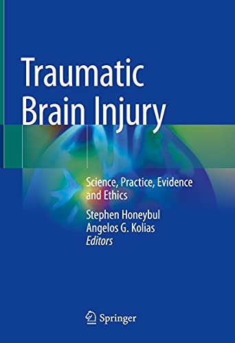 Traumatic Brain Injury: Science, Practice, Evidence and Ethics 1st ed. 2021 Edition PDF Original Traumatic Brain Injury: Science, Practice, Evidence and Ethics 1st ed. 2021 Edition PDF Original