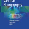 Pediatric Vascular Neurosurgery: Technical Nuances in Contemporary Pediatric Neurosurgery (Part 2) 1st ed. 2021 Edition PDF Original Pediatric Vascular Neurosurgery: Technical Nuances in Contemporary Pediatric Neurosurgery (Part 2) 1st ed. 2021 Edition PDF Original