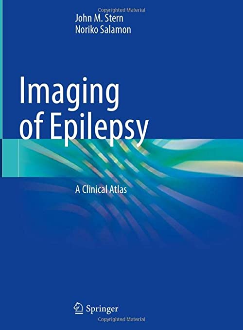 Imaging of Epilepsy: A Clinical Atlas 1st ed. 2022 Edition PDF Original