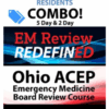 OHIO ACEP Emergency Medicine Board Review (5 day) and EM Review RedefinED (2 day) Courses Resident Combo 2020 (CME VIDEOS) OHIO ACEP Emergency Medicine Board Review (5 day) and EM Review RedefinED (2 day) Courses Resident Combo 2020 (CME VIDEOS)